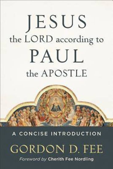 Picture of Jesus the Lord According to Paul the Apostle