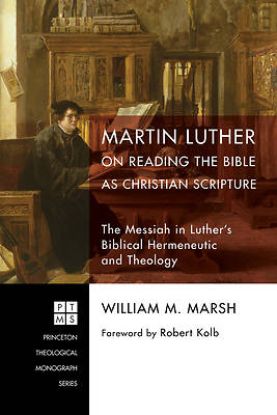 Picture of Martin Luther on Reading the Bible as Christian Scripture