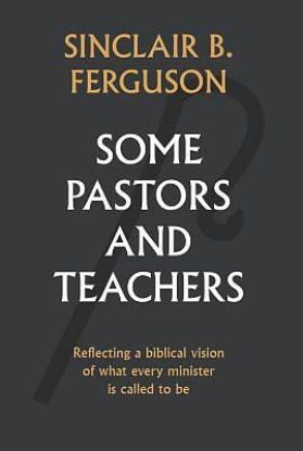 Picture of Some Pastors and Teachers
