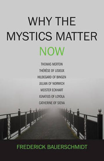 Picture of Why the Mystics Matter Now