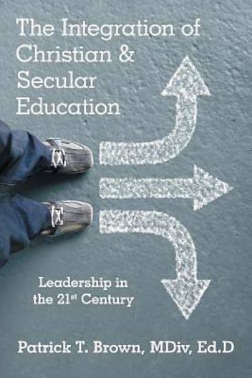 Picture of The Integration of Christian & Secular Education