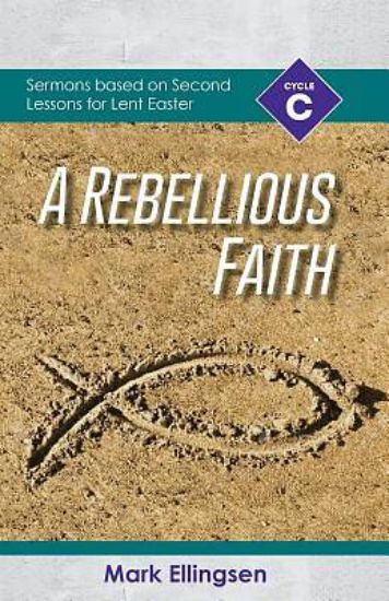 Picture of A Rebellious Faith