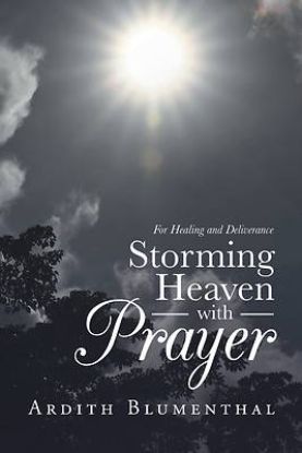 Picture of Storming Heaven with Prayer