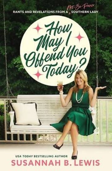 Picture of How May I Offend You Today?
