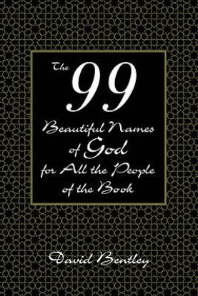 Picture of The 99 Beautiful Names of God for All the People of the Book