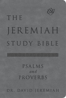 Picture of The Jeremiah Study Bible, Esv, Psalms and Proverbs (Gray)