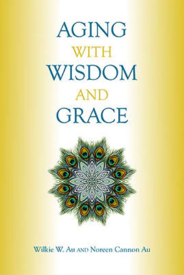 Picture of Aging with Wisdom and Grace
