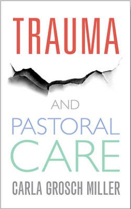 Picture of Trauma and Pastoral Care