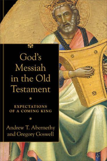 Picture of God's Messiah in the Old Testament
