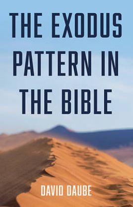 Picture of The Exodus Pattern in the Bible