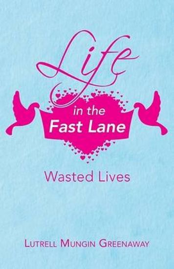 Picture of Life in the Fast Lane