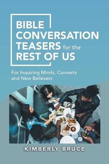 Picture of Bible Conversation Teasers for the Rest of Us