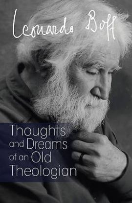Picture of Thoughts and Dreams of an Old Theologian