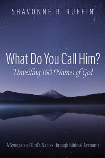 Picture of What Do You Call Him? Unveiling 160 Names of God