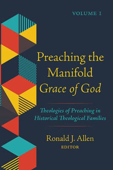 Picture of Preaching the Manifold Grace of God, Volume 1