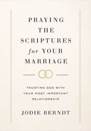 Picture of Praying the Scriptures for Your Marriage