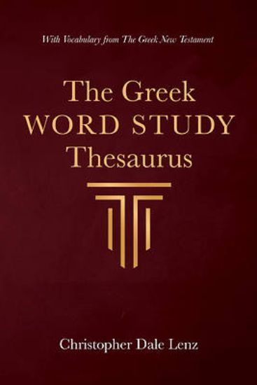 Picture of The Greek Word Study Thesaurus