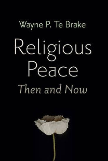 Picture of Religious Peace, Then and Now
