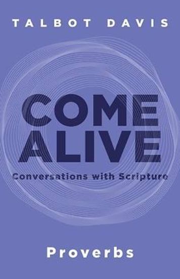 Picture of Come Alive: Proverbs