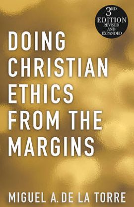 Picture of Doing Christian Ethics from the Margins - 3rd Edition