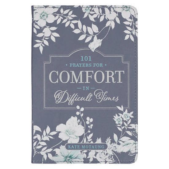 Picture of 101 Prayers for Comfort in Difficult Times Faux Leather Gift Book