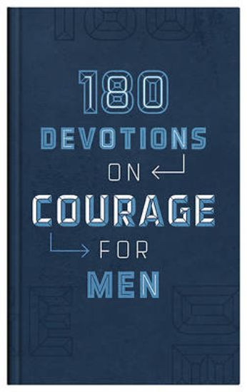 Picture of 180 Devotions on Courage for Men