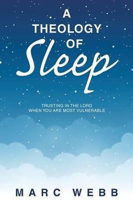 Picture of A Theology of Sleep
