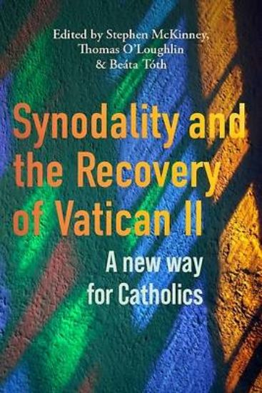 Picture of Synodality and the Recovery of Vatican II