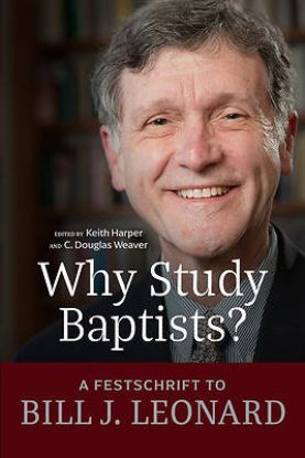 Picture of Why Study Baptists?