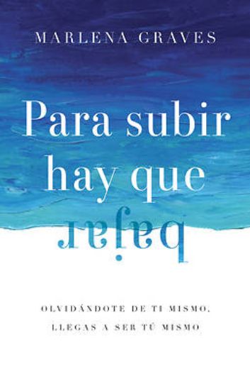Picture of Para subir hay que bajar
