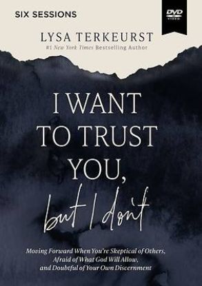 Picture of I Want to Trust You, But I Don't Video Study