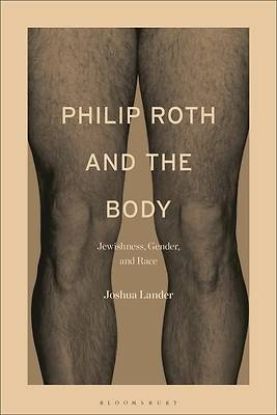 Picture of Philip Roth and the Body
