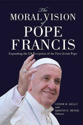 Picture of The Moral Vision of Pope Francis