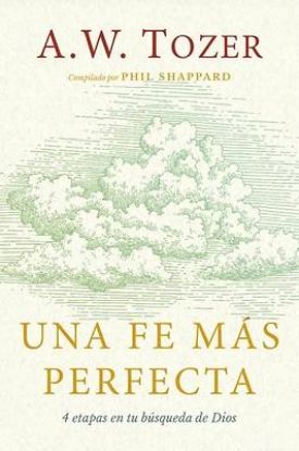 Picture of Una Fe Más Perfecta (Toward a More Perfect Faith)