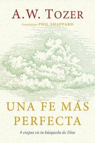 Picture of Una Fe Más Perfecta (Toward a More Perfect Faith)