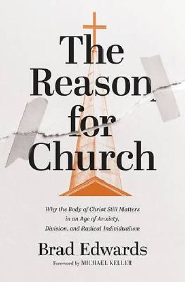 Picture of The Reason for Church