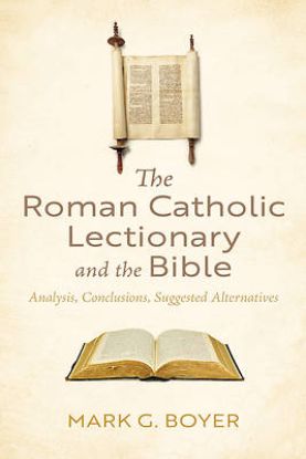 Picture of The Roman Catholic Lectionary and the Bible