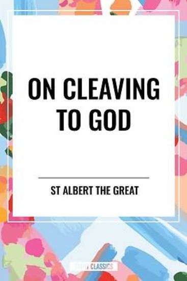 Picture of On Cleaving to God