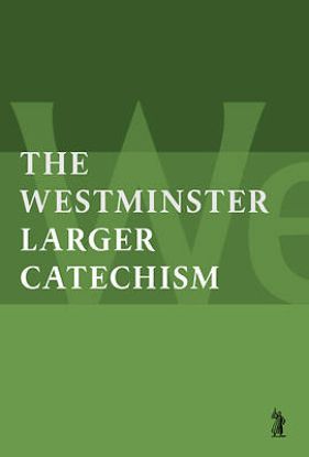 Picture of The Larger Catechism