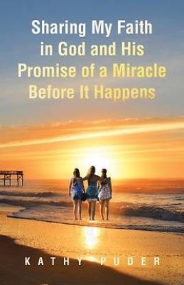 Picture of Sharing My Faith in God and His Promise of a Miracle Before It Happens
