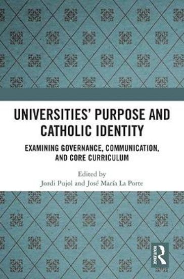 Picture of Universities' Purpose and Catholic Identity