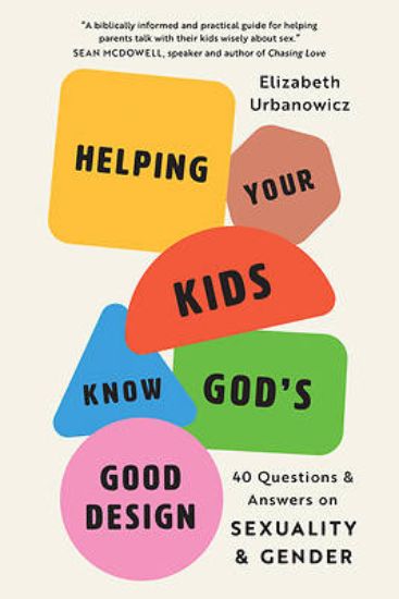 Picture of Talking with Your Kids about God's Good Design