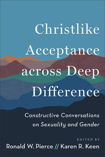 Picture of Christlike Acceptance Across Deep Difference