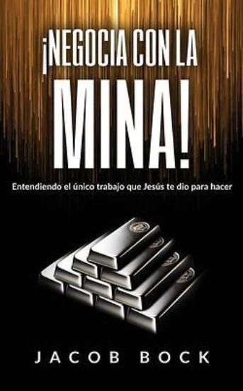 Picture of Negocia Con La Mina