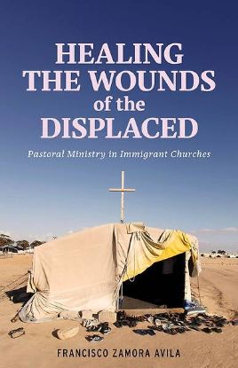 Picture of Healing the Wounds of the Displaced