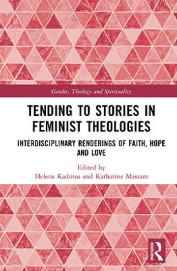 Picture of Tending to Stories in Feminist Theologies