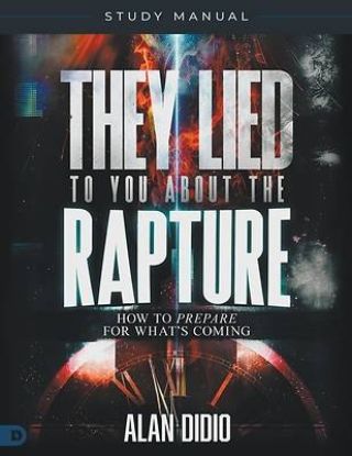 Picture of They Lied to You About the Rapture Study Manual