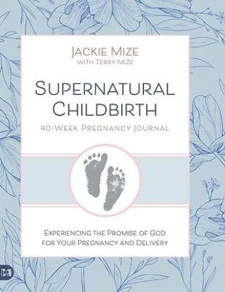 Picture of Supernatural Childbirth 40-Week Pregnancy Journal