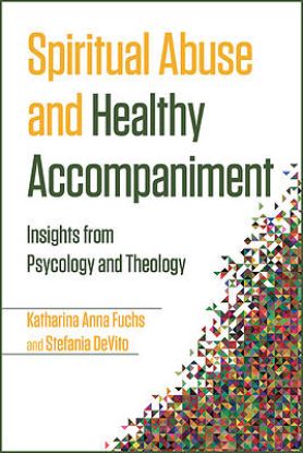 Picture of Spiritual Abuse and Healthy Accompaniment