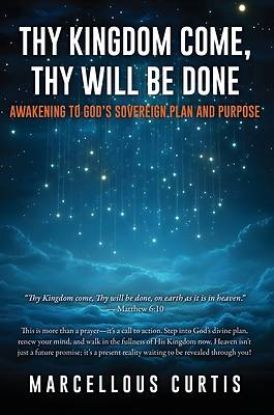 Picture of Thy Kingdom Come, Thy Will Be Done